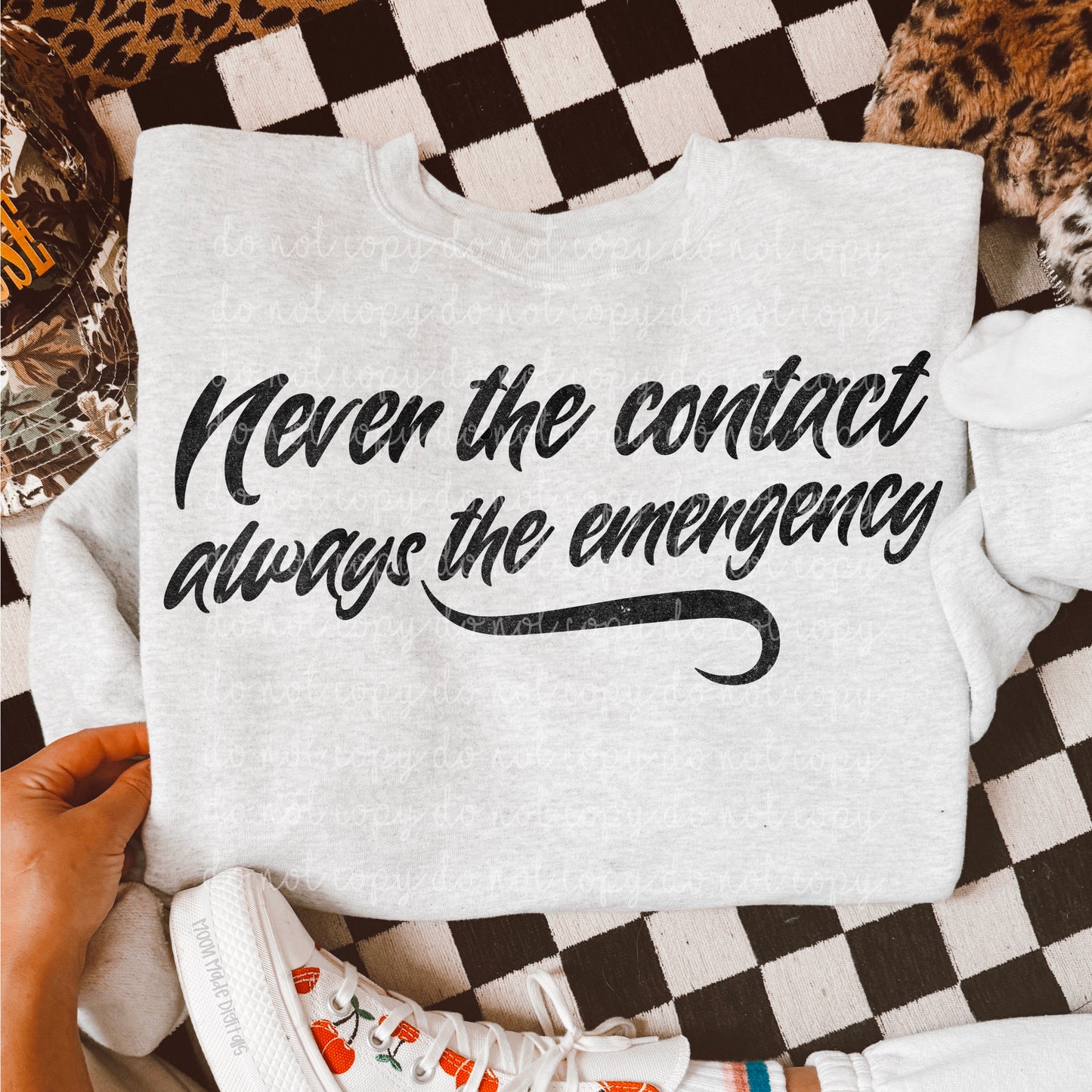 Never the contact always the emergency(black and white font)