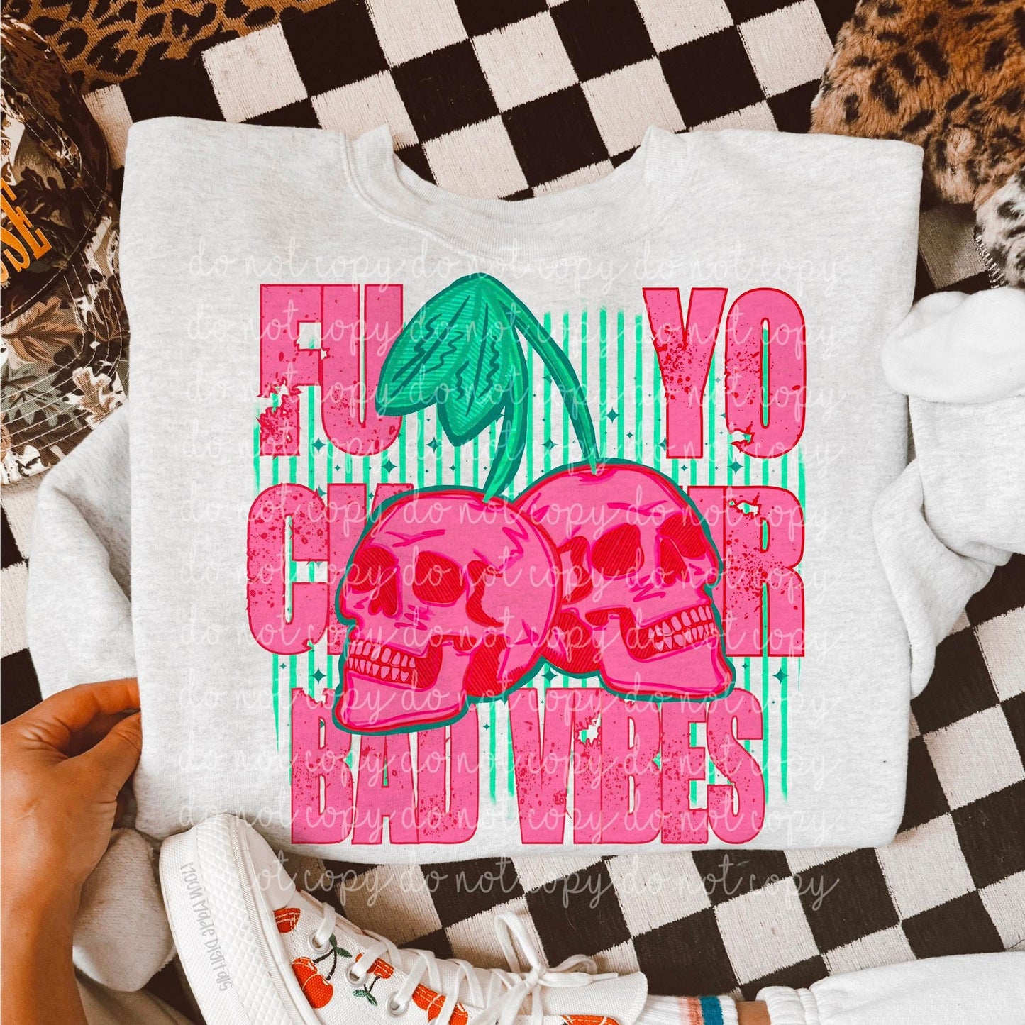 F*** Your Bad Vibes PNG