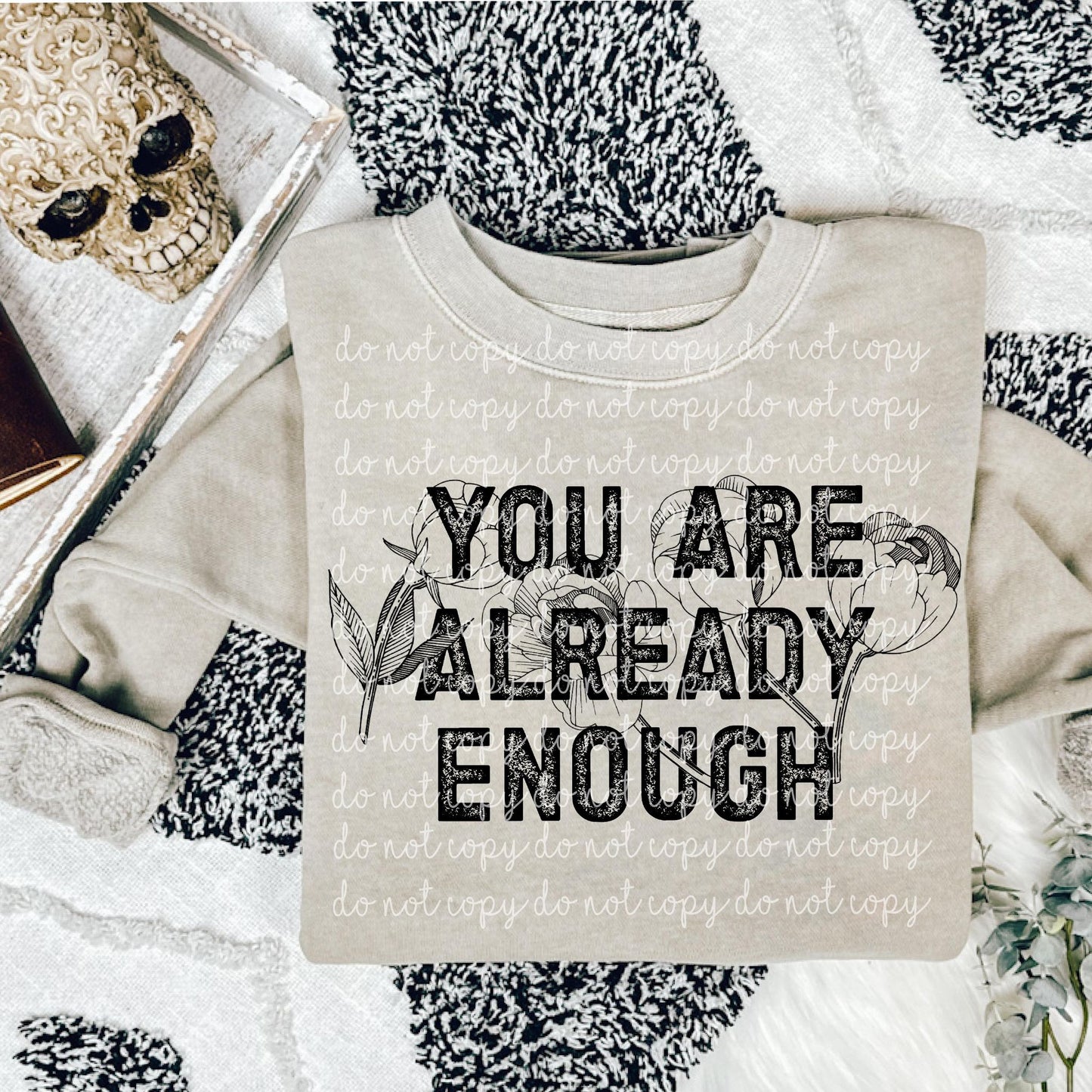You are already enough single color