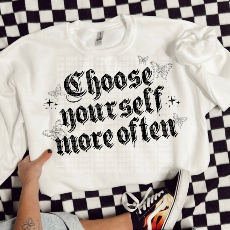 Choose Yourself More Often - Black