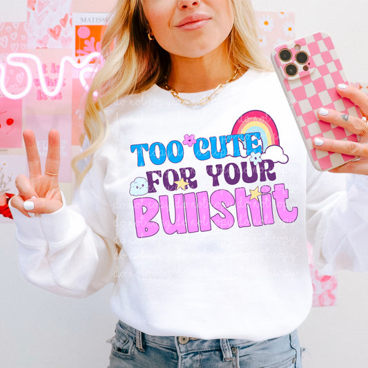 Too cute for your bullshit &nonsense versions  PNG