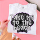 Take me to the Beach PNG