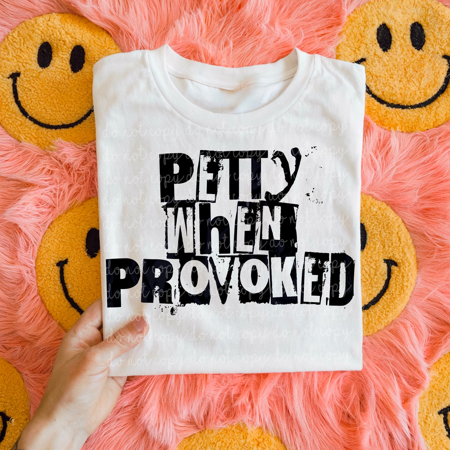 Petty when provoked [ all three colors] PNG