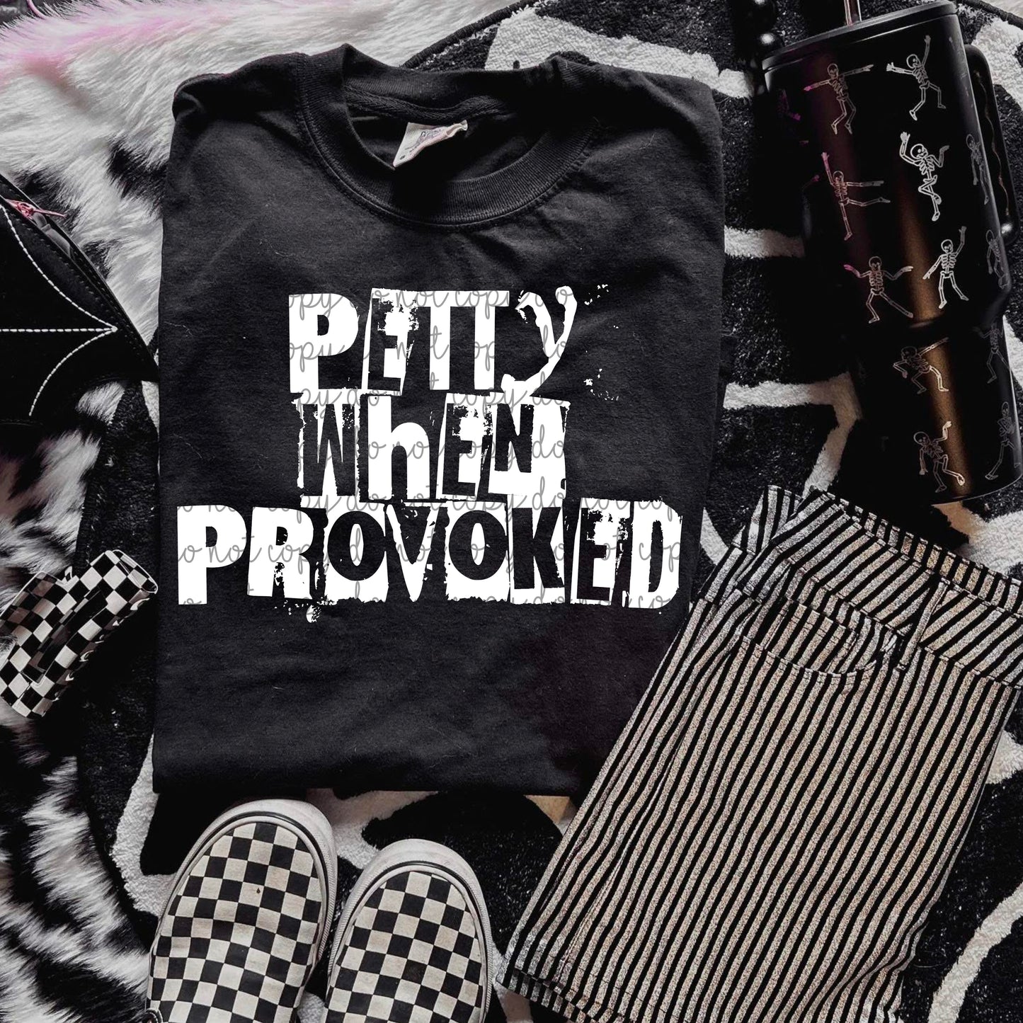 Petty when provoked [ all three colors] PNG