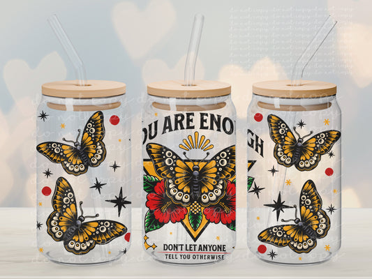 Youre enough butterfly 16 oz