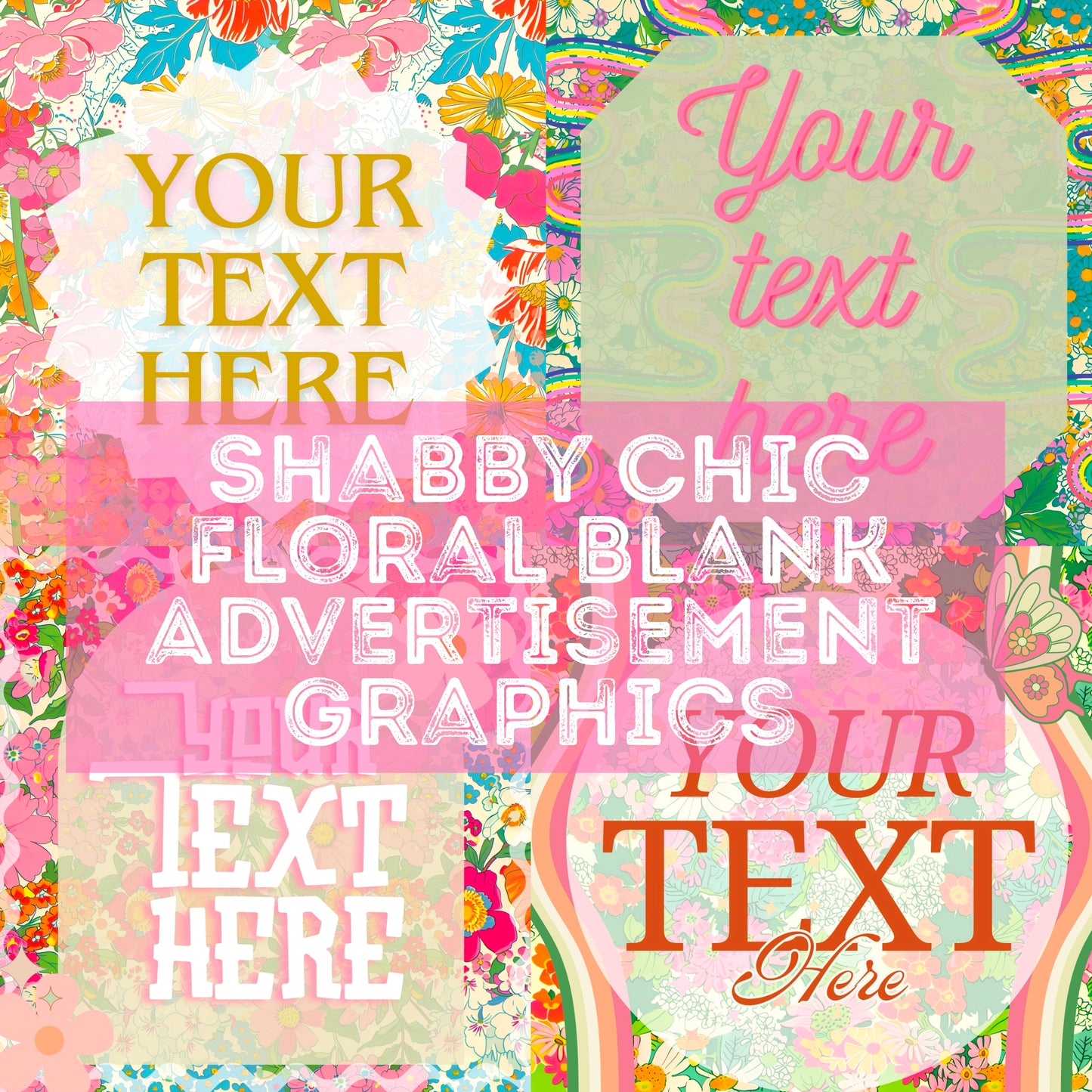 Shabby Chic Floral Blank Advertisment Graphics ( You add your own words!)