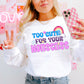 Too cute for your bullshit &nonsense versions  PNG