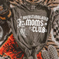 Overstimulated Moms Club Single Color PNG