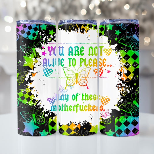 Not Here To Please Tumbler Wrap (Both Versions)