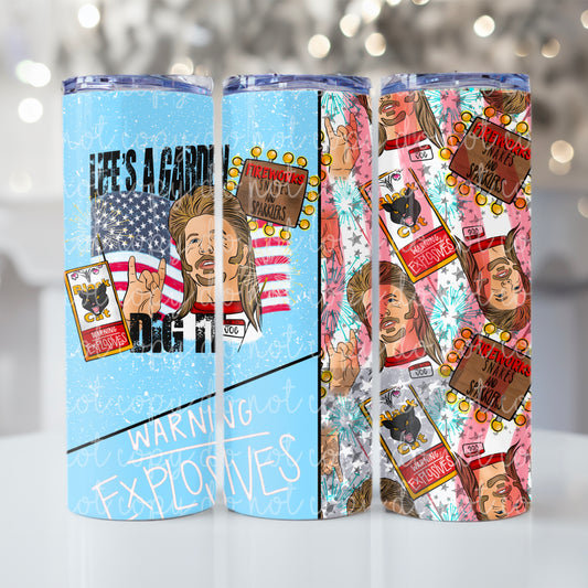 Life's a Garden Dig it Tumbler