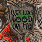 Luck Looks Good On Me PNG