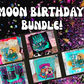 Moon Birthday Bundle!
