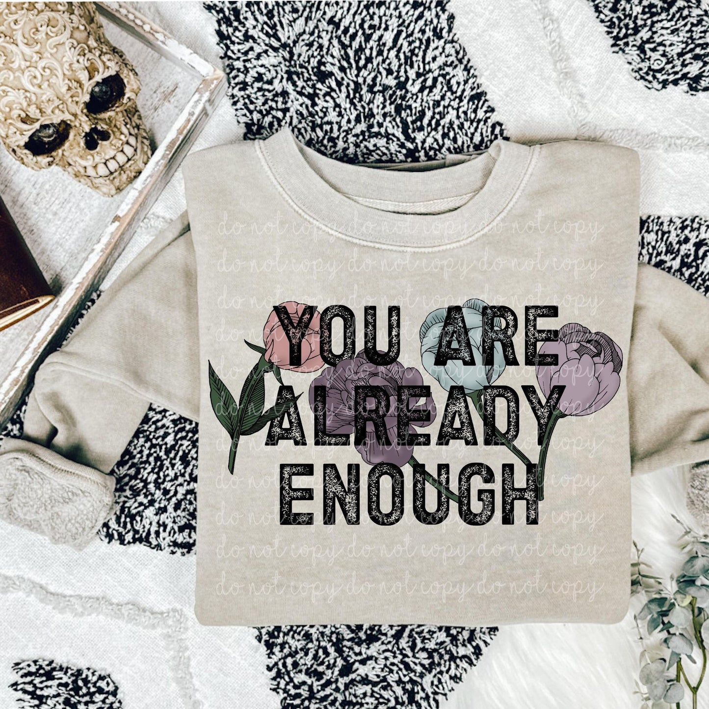 You are already enough full color